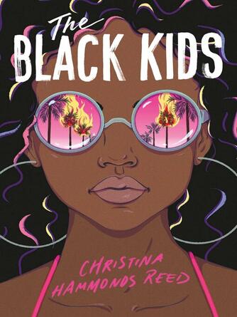 Christina Hammonds Reed: The Black Kids