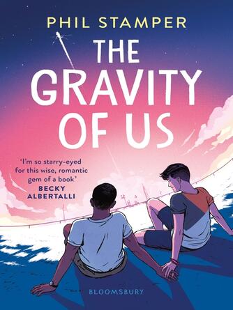 Phil Stamper: The Gravity of Us