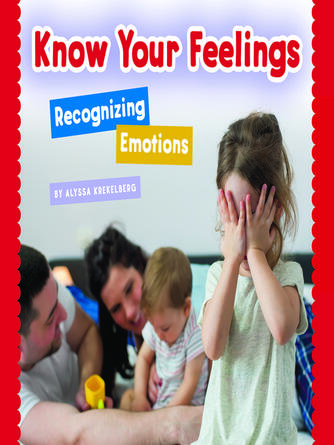 Alyssa Krekelberg: Know Your Feelings : Recognizing Emotions