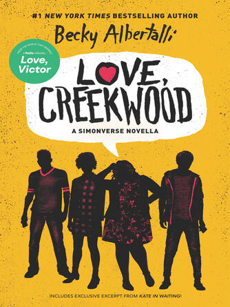 Becky Albertalli: Love, Creekwood : A Simonverse Novella