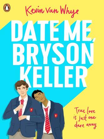 Kevin van Whye: Date Me, Bryson Keller