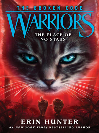 Erin Hunter: The Place of No Stars : The Broken Code #5: The Place of No Stars