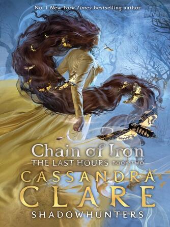 Cassandra Clare: Chain of Iron : Chain of Iron