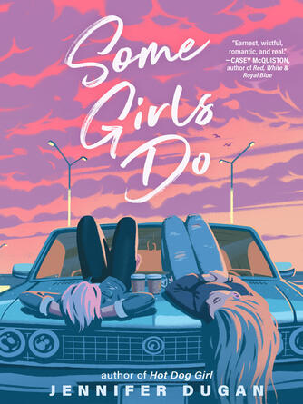 Jennifer Dugan: Some Girls Do
