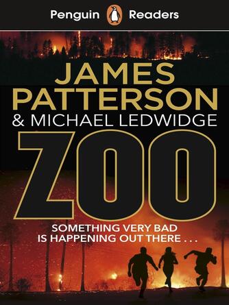 James Patterson: Penguin Readers Level 3 : Zoo (ELT Graded Reader)