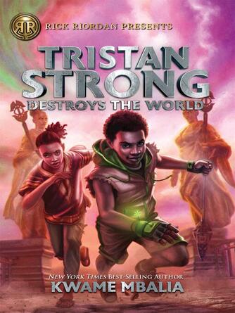 Kwame Mbalia: Tristan Strong Destroys the World
