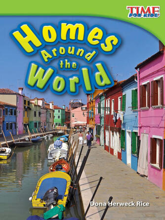 Dona Herweck Rice: Homes Around the World Read-Along ebook