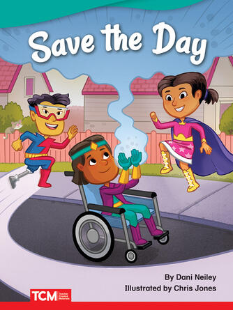 Dani Neiley: Save the Day Read-Along eBook