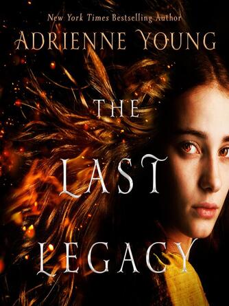 Adrienne Young: The Last Legacy : A Novel