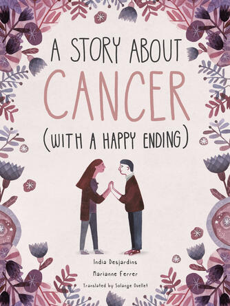 India Desjardins: A Story About Cancer With a Happy Ending