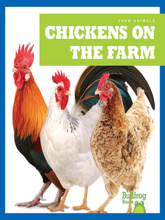 Bizzy Harris: Chickens on the Farm