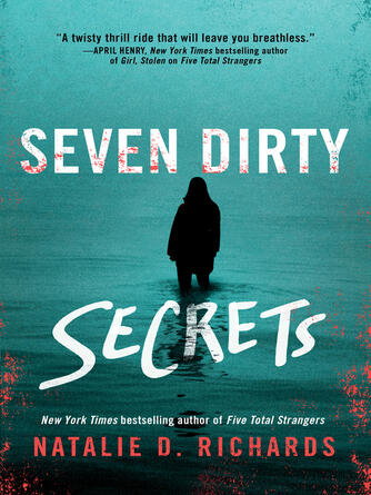 Natalie D. Richards: Seven Dirty Secrets