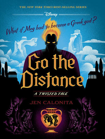 Jen Calonita: Go the Distance : A Twisted Tale
