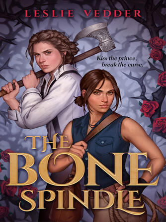 Leslie Vedder: The Bone Spindle