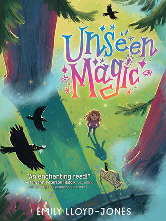 Emily Lloyd-Jones: Unseen Magic
