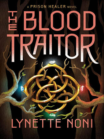 Lynette Noni: The Blood Traitor