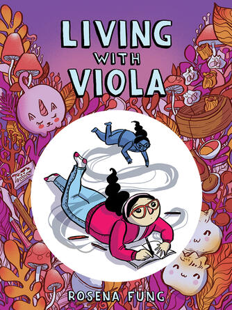 Rosena Fung: Living with Viola