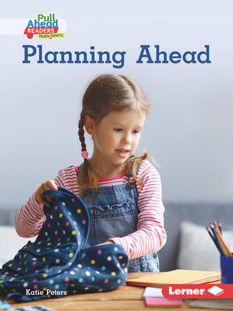Katie Peters: Planning Ahead