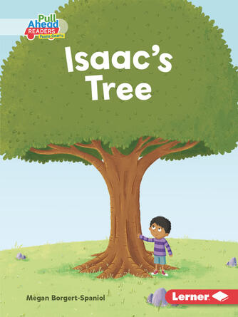 Megan Borgert-Spaniol: Isaac's Tree