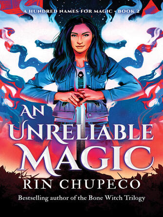 Rin Chupeco: An Unreliable Magic
