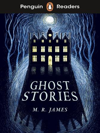 M. R. James: Penguin Readers Level 3 : Ghost Stories (ELT Graded Reader)