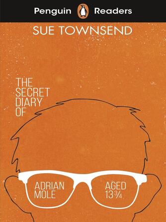 Sue Townsend: Penguin Readers Level 3 : The Secret Diary of Adrian Mole Aged 13 ¾ (ELT Graded Reader)