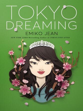 Emiko Jean: Tokyo Dreaming : A Novel