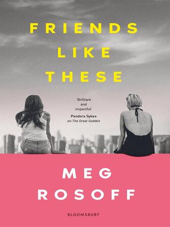 Meg Rosoff: Friends Like These