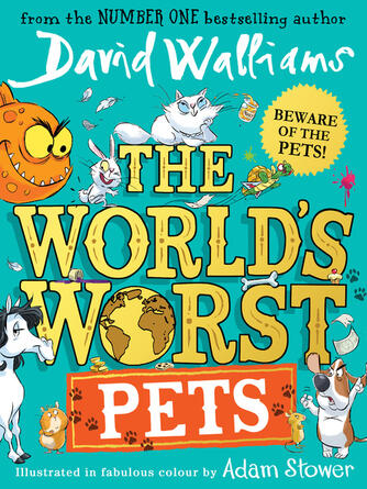 David Walliams: The World's Worst Pets