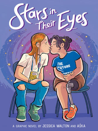 Jessica Walton: Stars in Their Eyes : A Graphic Novel