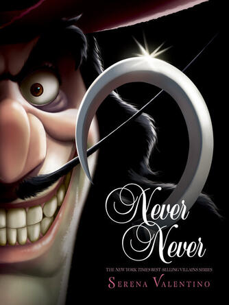 Serena Valentino: Never Never-Villains, Book 9