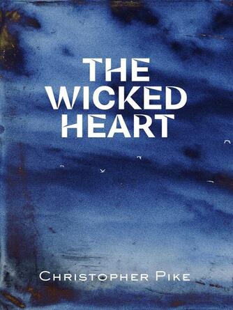 Christopher Pike: The Wicked Heart