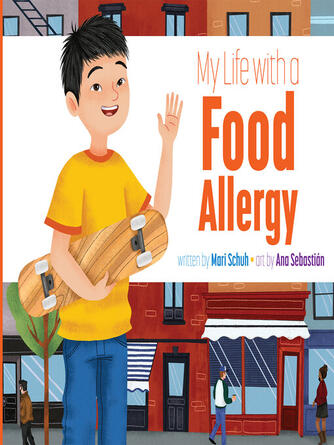 Mari Schuh: My Life with a Food Allergy