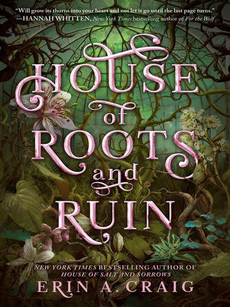 Erin A. Craig: House of Roots and Ruin