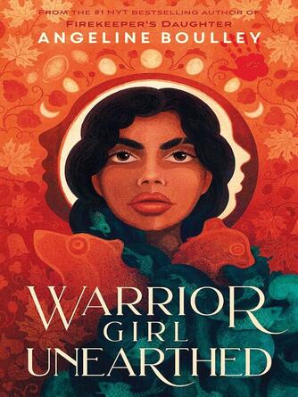 Angeline Boulley: Warrior Girl Unearthed