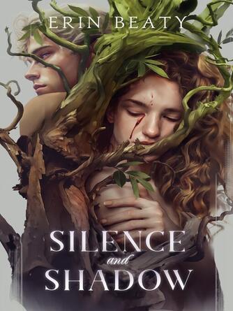 Erin Beaty: Silence and Shadow