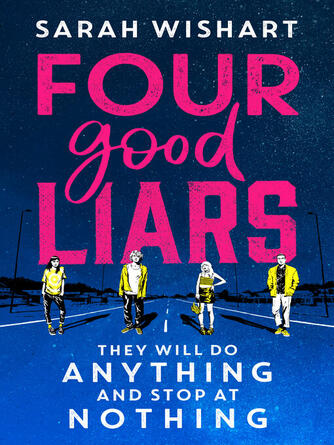 Sarah Wishart: Four Good Liars