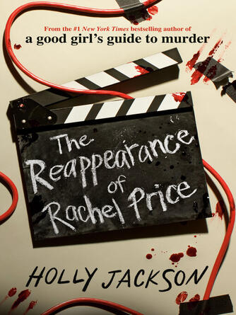 Holly Jackson: The Reappearance of Rachel Price
