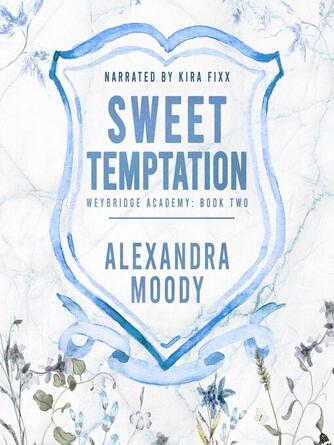 Alexandra Moody: Sweet Temptation