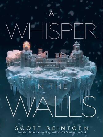 Scott Reintgen: A Whisper in the Walls
