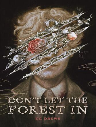 CG Drews: Don't Let the Forest In