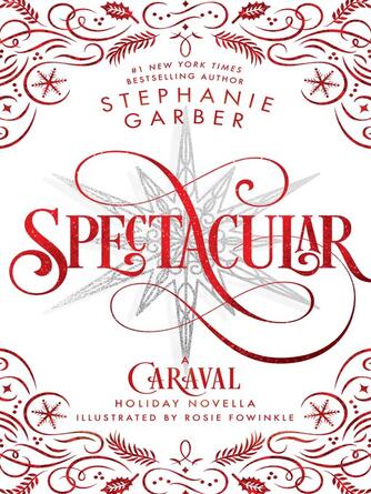 Stephanie Garber: Spectacular