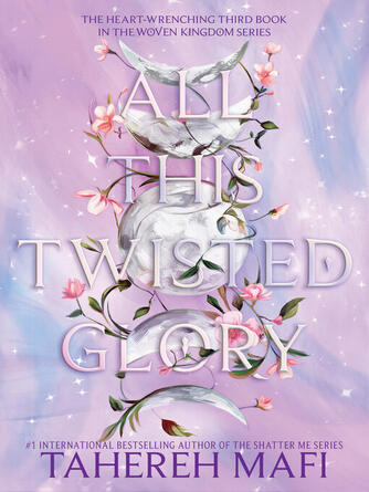 Tahereh Mafi: All This Twisted Glory