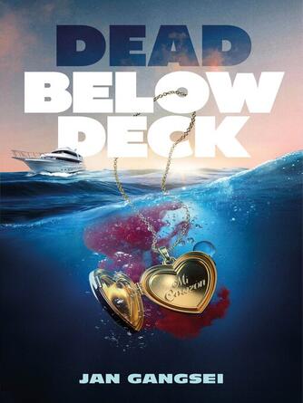 Jan Gangsei: Dead Below Deck