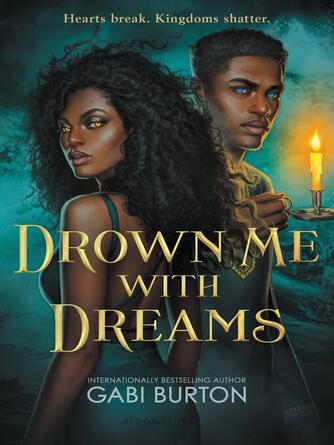 Gabi Burton: Drown Me with Dreams
