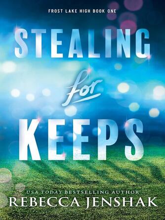 Rebecca Jenshak: Stealing for Keeps
