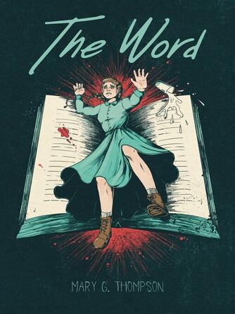 Mary G. Thompson: The Word