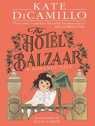 Kate DiCamillo: The Hotel Balzaar