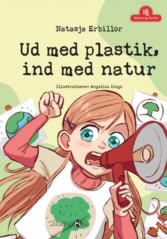 Natasja Erbillor: Ud med plastik, ind med natur