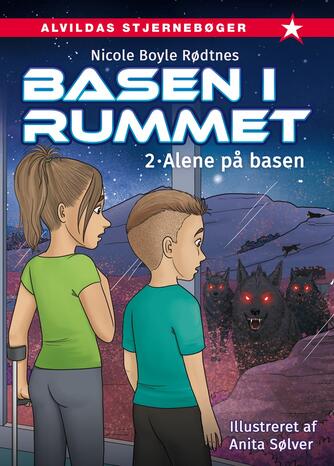 Nicole Boyle Rødtnes: Basen i rummet - alene på basen